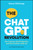 The ChatGPT Revolution (Get Curious, Get Productive and Get Creative with AI) by Donna McGeorge, 9781394283125