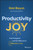 Productivity Joy (Feel Energised and Be Effective in 5 Minutes a Day) by Simi Rayat, 9781394282210