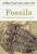 Fossils (A Fully Illustrated, Authoritative and Easy-to-Use Guide) (Miniature Edition) by Frank H. T. Rhodes, Paul R. Shaffer, Herbert S. Zim, Raymond Perlman, 9781582381428