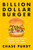 Billion Dollar Burger (Inside Big Tech's Race for the Future of Food) by Chase Purdy, 9780593853863