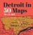 Detroit in 50 Maps by Alex B Hill, 9781953368027
