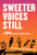 Sweeter Voices Still (An LGBTQ Anthology from Middle America) by Ryan Schuessler, Kevin Whiteneir, 9781948742818
