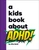 A Kids Book About ADHD by Elly Both, 9780593964378