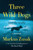 Three Wild Dogs (and the truth) (A Memoir) by Markus Zusak, 9780063426078