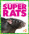Super Rats - 9781620319741 by Karen Latchana Kenney, 9781620319741