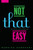 Not That Easy by Radhika Sanghani, 9780425276426