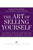 The Art of Selling Yourself (The Simple Step-by-Step Process for Success in Business and Life) by Adam Riccoboni, Daniel Callaghan, 9780399160332