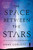 The Space Between the Stars by Anne Corlett, 9780399585135