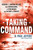 Taking Command (General J. Lawton Collins From Guadalcanal to Utah Beach and Victory in Europe) by H. Paul Jeffers, 9780451229830