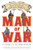 Man of War (My Adventures in the World of Historical Reenactment) by Charlie Schroeder, 9780142196809