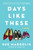 Days Like These by Sue Margolis, 9780451471857