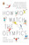 How to Watch the Olympics (The Essential Guide to the Rules, Statistics, Heroes, and Zeroes of Every Sport) by David Goldblatt, Johnny Acton, 9780143121879