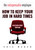 The Indispensable Employee (How to Keep Your Job in Hard Times) by Eric Weber, 9780425231418