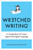 Wretched Writing (A Compendium of Crimes Against the English Language) by Kathryn Petras, Ross Petras, 9780399159244