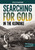 Searching for Gold in the Klondike (A History-Seeking Adventure) by Eric Braun, 9781669069348