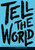 Tell the World by WritersCorps, 9780061345043