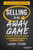 Selling is an Away Game (Close Business and Compete in a Complex World) - 9781636984452 by Lance Tyson, 9781636984452