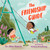 The Friendship Guide by Jillian Roberts, Andrea Armstrong, 9781459839311