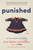 Punished (A Novel) by Ann-Helén Laestadius, Rachel Willson-Broyles, 9781668045510