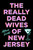 The Really Dead Wives of New Jersey (A Novel) by Astrid Dahl, 9781668064887