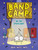 Band Camp! 3: In the Spotlight (Band Camp! #3)(A Little Bee Graphic Novel Series for Kids) - 9781499816877 by Brian "Smitty" Smith, 9781499816877