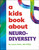 A Kids Book About Neurodiversity by Laura Petix, 9780593964392 A Kids Book About Neurodiversity by Laura Petix, 9780593964392