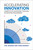 Accelerating Innovation (Competitive Advantage through Ecosystem Engagement) by Phil Budden, Fiona Murray, 9780262049610