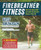 Firebreather Fitness: Work Your Body, Mind, and Spirit into the Best Shape of Your Life by Greg Amundson, Murphy, T.J. Murphy, Mark Divine, 9781646047970