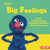 Big Feelings (Learn Healthy Ways to Manage Emotions with Sesame Street ®) by Whitney Sanderson, 9798765643716