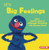 Big Feelings (Learn Healthy Ways to Manage Emotions with Sesame Street ®) - 9798765662410 by Whitney Sanderson, 9798765662410
