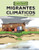 Migrantes climáticos (Climate Migrants) (Una guía gráfica (A Graphic Guide)) (Spanish Edition) by Christina Hill, Ash Stryker, 9798765662861