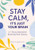 Stay Calm, It's Just Your Brain (A 7-Week Journal for Rewiring Your Anxiety) by Richard S. Gallagher LMFT, 9798886509885