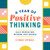 A Year of Positive Thinking (Daily Inspiration, Wisdom, and Courage) by Cyndie Spiegel, 9781641522410