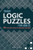 Tricky Logic Puzzles for Adults (130+ Difficult Puzzles to Challenge Your Brain) by Steven Clontz, 9781646111459