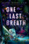 One Last Breath - 9780593625477 by Ginny Myers Sain, 9780593625477