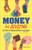 Money for Adulting (Fun Tips and Financial Tricks for Teens) by Michelle Hung CFA, 9798886503838