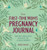 The First-Time Mom's Pregnancy Journal (Monthly Checklists, Activities, & Journal Prompts) by Aubrey Grossen, 9781641524506