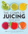 The Complete Juicing Recipe Book (360 Easy Recipes for a Healthier Life) by Stephanie Leach, 9781647396732