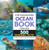 The Fascinating Ocean Book for Kids (500 Incredible Facts!) by Bethanie Hestermann, Josh Hestermann, 9781648768842
