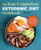 The Easy 5-Ingredient Ketogenic Diet Cookbook (Low-Carb, High-Fat Recipes for Busy People on the Keto Diet) by Jen Fisch, 9781939754448