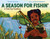 A Season for Fishin' (A Fish Fry Tradition) by Pamela Courtney, Toni D. Chambers, 9780374390907