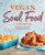 Vegan Soul Food Cookbook (Plant-Based, No-Fuss Southern Favorites) by Nadira Jenkins-El, 9781646117215