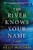 The River Knows Your Name (A Novel) - 9781464230363 by Kelly Mustian, 9781464230363