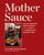 Mother Sauce (Italian American Family Recipes and the Story of the Women Who Created Them) by Lucinda Scala Quinn, 9781648292019