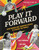 Play It Forward (How Women Are Changing Sports to Change the World) by TOGETHXR, Alex Morgan, Sue Bird, 9781797232171