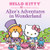 Hello Kitty Presents the Storybook Collection: Alice's Adventures in Wonderland by LTD. Sanrio Company, 9781419724886