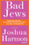 Bad Jews (A Play) by Joshua Harmon, 9781468309508