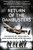Return of the Dambusters (The Exploits of World War II's Most Daring Flyers After the Flood) by John Nichol, 9781468315011
