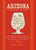 Arizona Cocktails (An Elegant Collection of Over 100 Recipes Inspired by the Grand Canyon State) by Asonta Benetti, 9781400349012