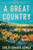 A Great Country (A Novel) - 9780063324350 by Shilpi Somaya Gowda